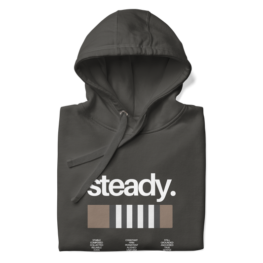 STEADY | Premium Hoodie